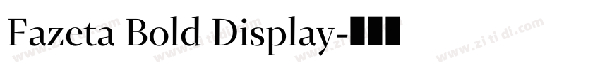 Fazeta Bold Display字体转换